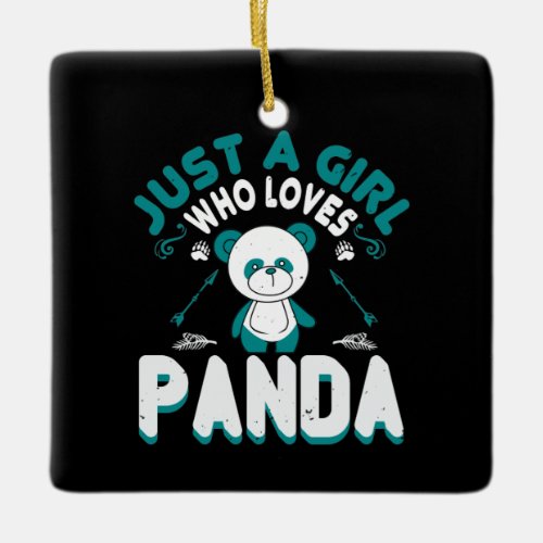 Bears _ Just A Girl Who Loves Panda Ceramic Ornament