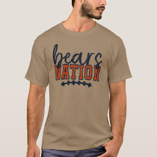 Bears nation 1 funny friends T-Shirt