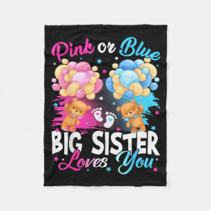 Bears Nk Or Blue Big Sister Loves You Gender Revea Fleece Blanket