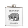 Bears Will Kill You Funny Flask