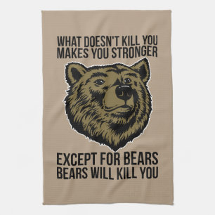 Bears Will Kill You - Funny Novelty Kitchen Towel