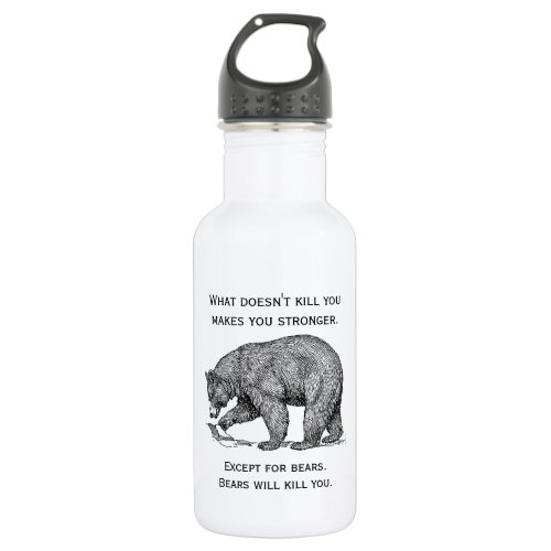Bears Will Kill You Humorous Stainless Steel Water Bottle