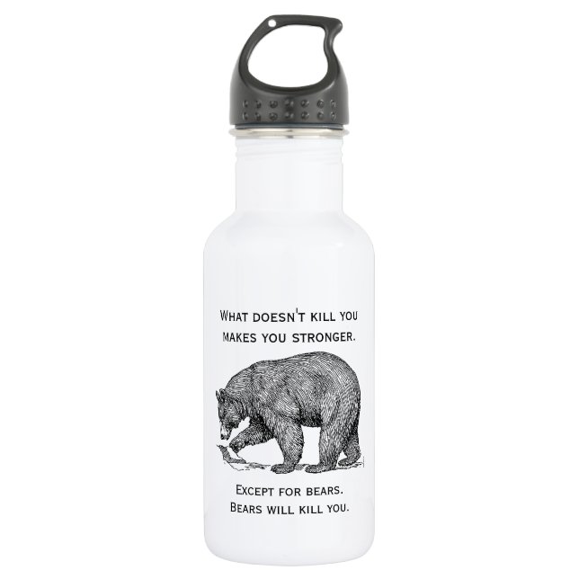 Bears Will Kill You Humorous Stainless Steel Water Bottle (Front)