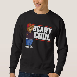 Beary Cool Bear Lover Wildlife Animal Bear 1 Sweatshirt