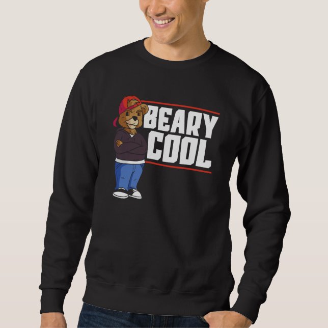 Beary Cool Bear Wildlife Animal Bear  1 Sweatshirt (Front)