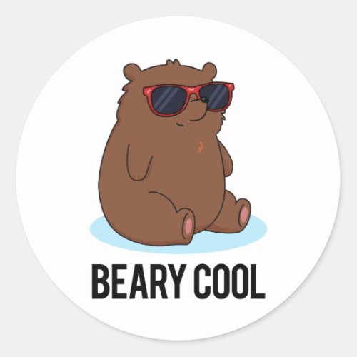Beary Cool Funny Brown Bear Pun  Classic Round Sticker