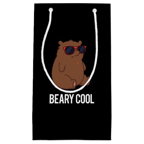 Beary Cool Funny Brown Bear Pun Dark BG Small Gift Bag