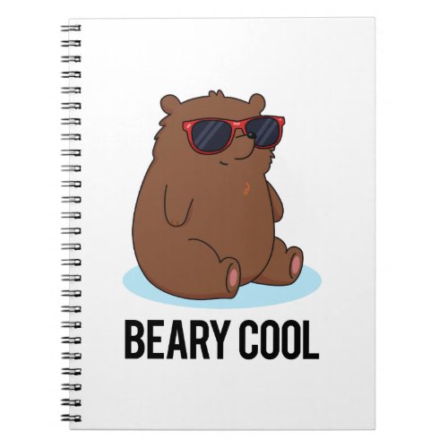 Beary Cool Funny Brown Bear Pun  Notebook