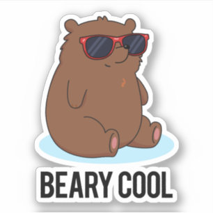 Beary Cool Funny Brown Bear Pun Sticker