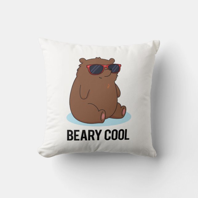 Beary Cool Funny Brown Bear Pun  Throw Pillow (Front)