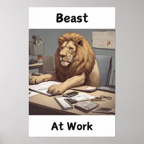 Beast At Work Motivational Design  Poster