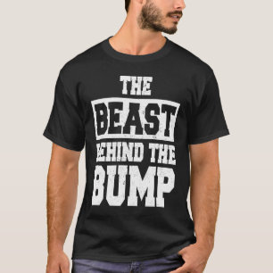 Beast Behind The Bump Pregnancy Announcement New D T-Shirt
