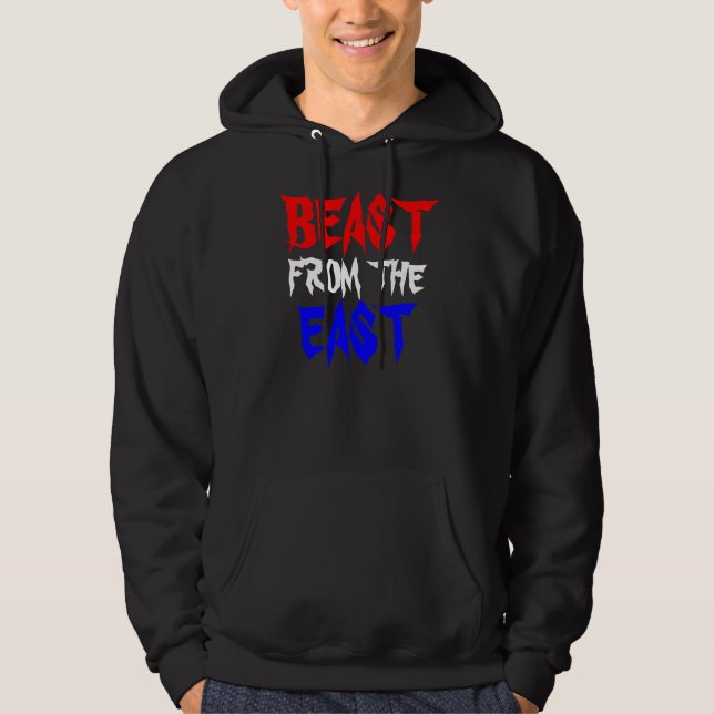 BEAST FROM THE EAST HOODIE (Front)
