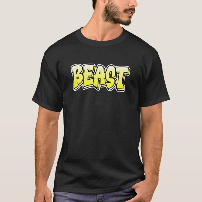 Beast Graffiti Style  That Says Beast T-Shirt (Front)