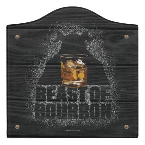 Beast Of Bourbon Door Sign