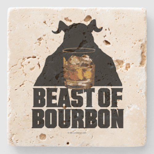 Beast Of Bourbon Stone Coaster