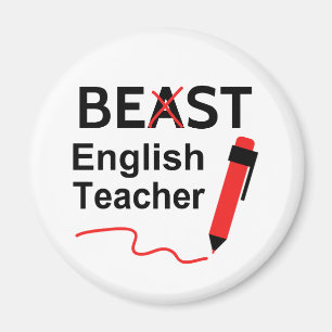 Beast or Best English Teacher Humor Magnet