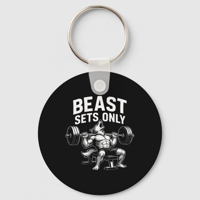 Beast Sets Only Wolf Gym Workout Fitness Bodybuild Keychain (Front)