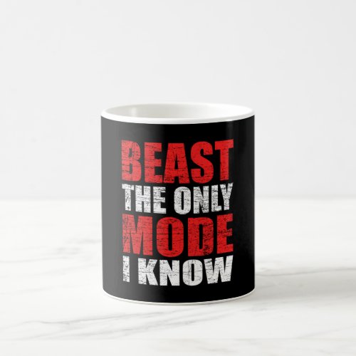 BEAST The Only Mode I Know Funny Workout Gym Coffee Mug