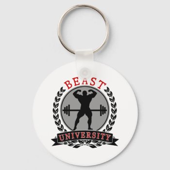 Beast University Bodybuilding Button Keychain by xgdesignsnyc at Zazzle