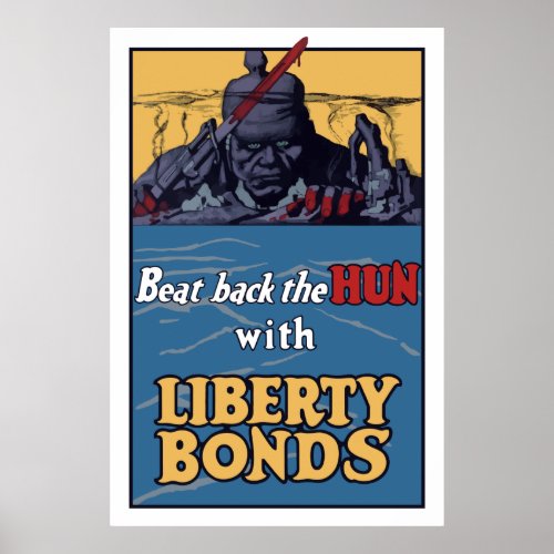 Beat Back The Hun With Liberty Bonds Poster