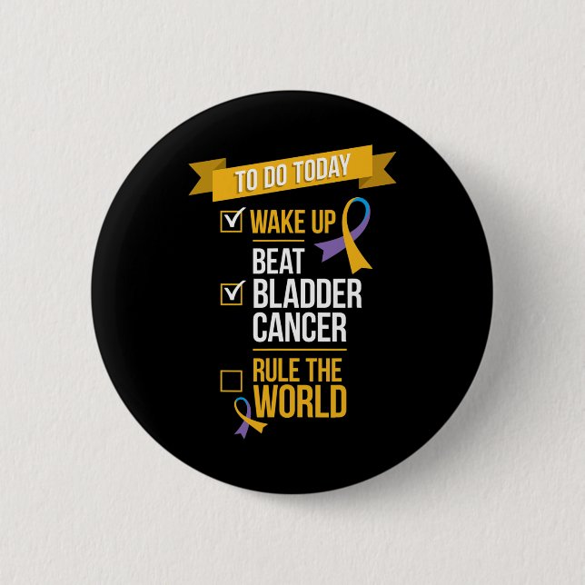 Beat Bladder Cancer Rule the World  Button (Front)