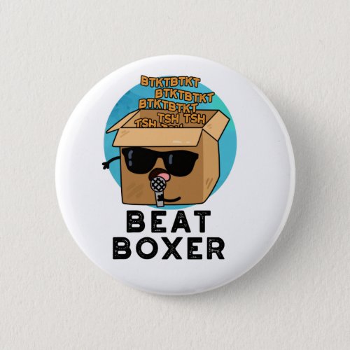 Beat Boxer Funny Beatboxer Box Pun  Button