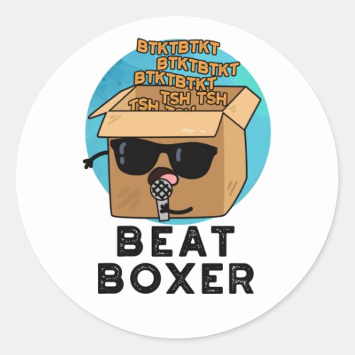 Beat Boxer Funny Beatboxer Box Pun  Classic Round Sticker