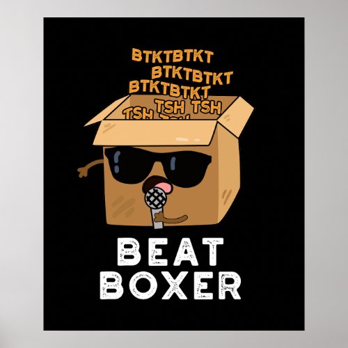 Beat Boxer Funny Beatboxer Box Pun Dark BG Poster