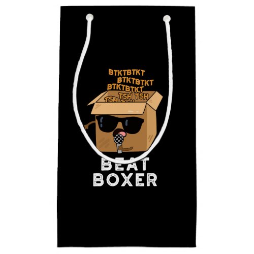 Beat Boxer Funny Beatboxer Box Pun Dark BG Small Gift Bag