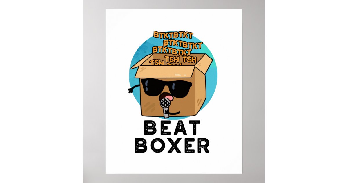 Beat Boxer Funny Beatboxer Box Pun Poster | Zazzle