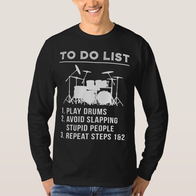 Beat & Grin - Humorous To-Do Drums Tee for the Wit (Front)