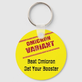 Beat Omicron Get Your Booster Keychain by MushiStore at Zazzle