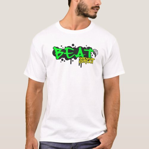 Beat Street Art Hip Hop Dance Melanin Rap Radio Me T_Shirt