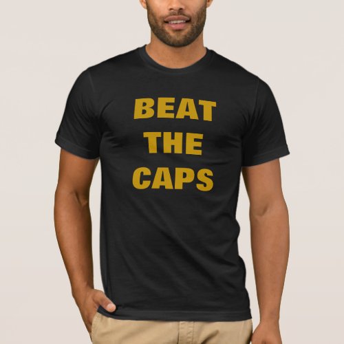 BEAT THE CAPS T_Shirt