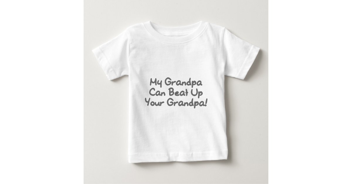 https://rlv.zcache.com/beat_up_your_grandpa_baby_t_shirt-re971e7da2e784c6ca37459a0c899e920_j2nhu_630.jpg?view_padding=%5B285%2C0%2C285%2C0%5D