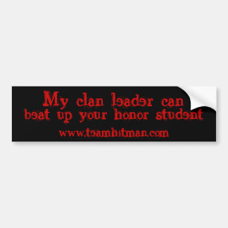 My Kid Beat Up Your Honor Student Bumper Stickers, My Kid Beat Up Your ...