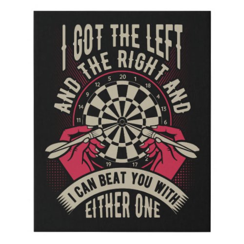 Beat You with Either Hand _ Dart Decor 16 x 20 Faux Canvas Print