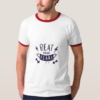 Beat your fears T-Shirt