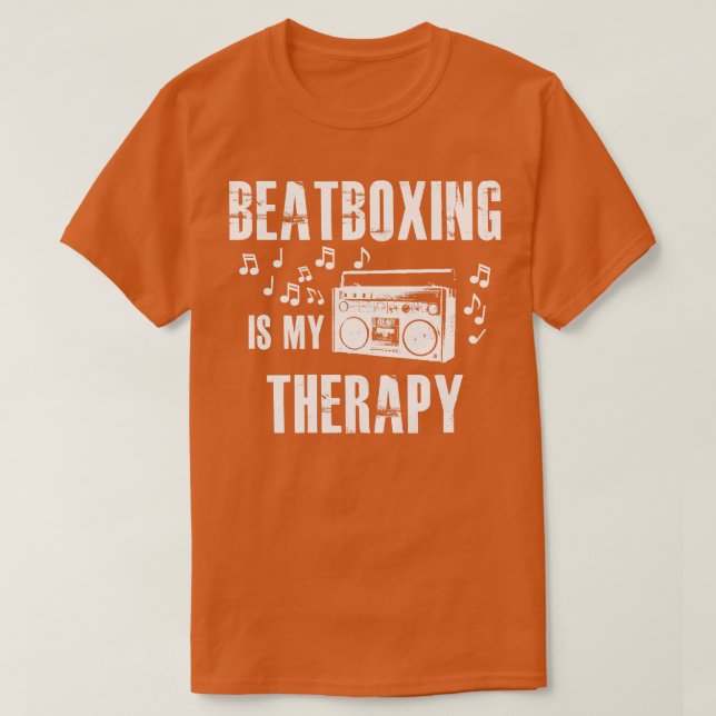 Beatboxing is my therapy T-Shirt (Design Front)