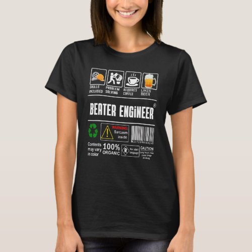 Beater Engineer Label Skills Problem Solving Coffe T_Shirt