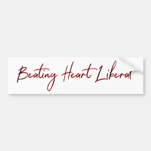 Beating Heart Liberal Minimalist Typography Bumper Sticker