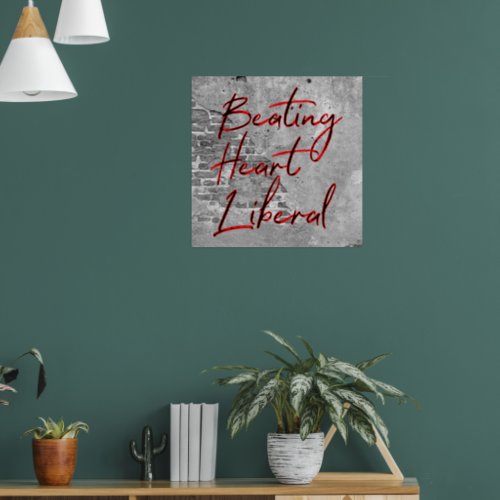 Beating Heart Liberal Minimalist Typography Poster