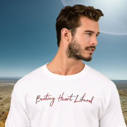 Beating Heart Liberal Minimalist Typography T-Shirt