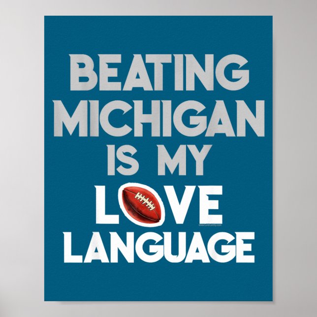 Beating Michigan Love Funny Ohio Home Buckeye Quot Poster (Front)