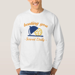 Beating You In Volleyball T-Shirt