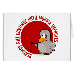 Beatings will continue until morale improves cards