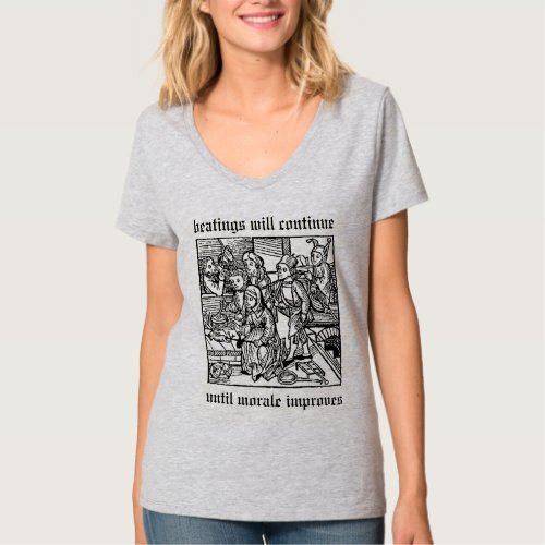 Beatings Will Continue Until Morale Improves T_Shirt