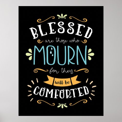 Beatitudes Blessed are Those Who Mourn Poster