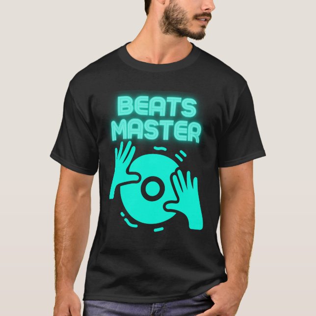 Beats Master DJ Tee EDM Music Quote Party Wear (Front)
